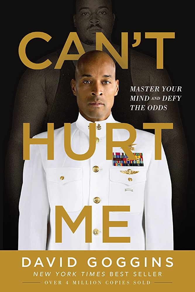 Motivational Quotes from David Goggins' Book - Can't Hurt Me